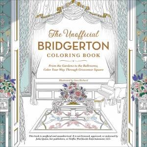 The Unofficial Bridgerton Coloring Book by Sara Richard