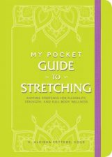 My Pocket Guide To Stretching