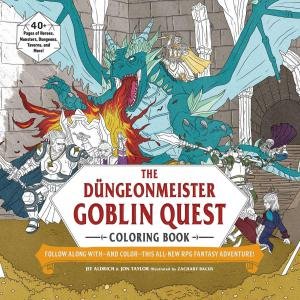 The Dngeonmeister Goblin Quest Coloring Book by Jef Aldrich & Jon Taylor & Zachary Bacus