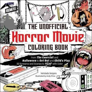 The Unofficial Horror Movie Coloring Book by Vernieda Vergara & Andy Price