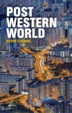 PostWestern World How Emerging Powers Are Remaking Global Order