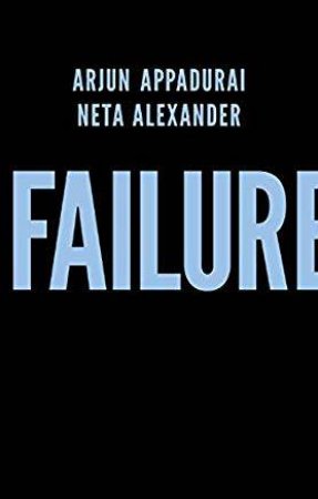 Failure by Arjun Appadurai