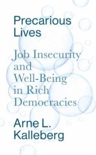 Precarious Lives Job Insecurity And WellBeing In Rich Democracies