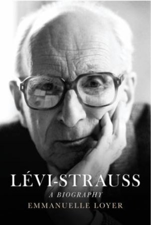 Lvi-Strauss by Emmanuelle Loyer