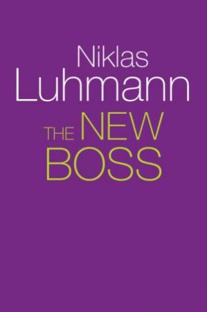 The New Boss by Niklas Luhmann