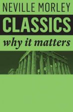 Classics Why It Matters