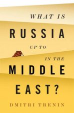 What Is Russia Up To In The Middle East