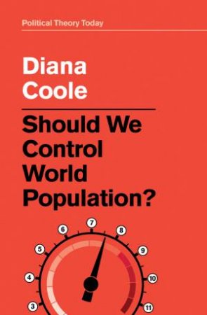 Should We Control World Population? by Diana Coole