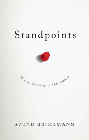 Standpoints by Svend Brinkmann