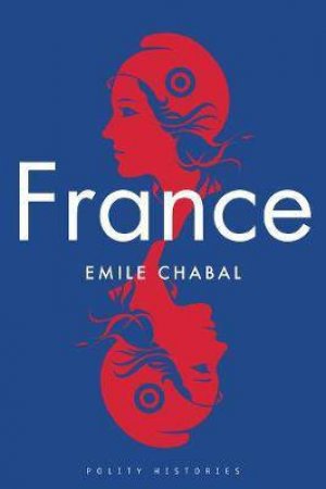 France by Emile Chabal