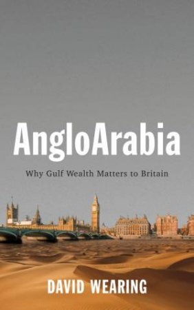 AngloArabia by David Wearing