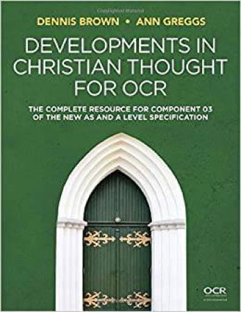 Developments In Christian Thought For OCR by Dennis Brown & Ann Greggs