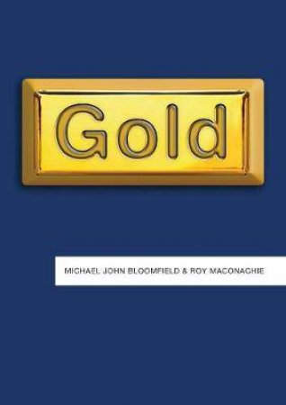 Gold by Michael John Bloomfield & Roy Maconachie