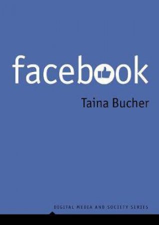 Facebook by Taina Bucher