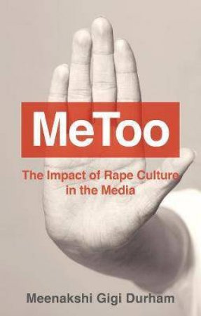 MeToo by Meenakshi Gigi Durham