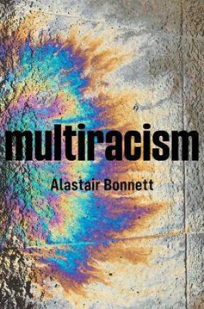 Multiracism by Alastair Bonnett