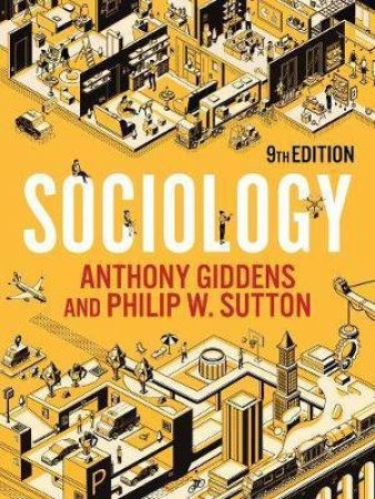 Sociology by Anthony Giddens & Philip W. Sutton