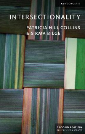 Intersectionality by Patricia Hill Collins & Sirma Bilge