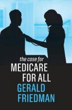 The Case For Medicare For All