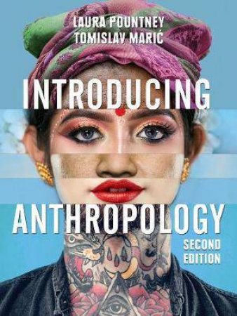 Introducing Anthropology by Laura Pountney & Tomislav Maric