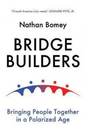 Bridge Builders by Nathan Bomey