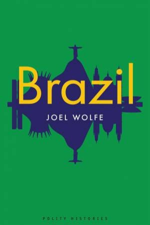 Brazil by Joel Wolfe