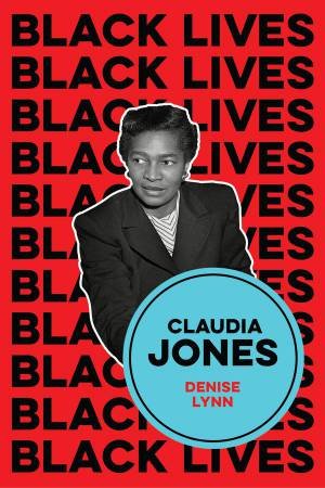 Claudia Jones by Denise Lynn