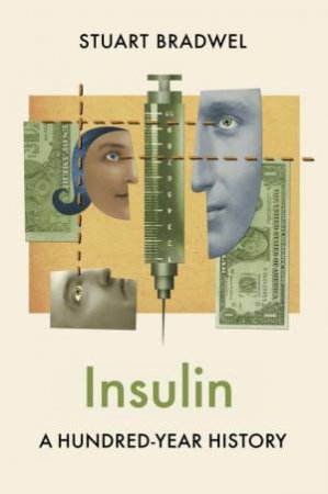 Insulin by Stuart Bradwel