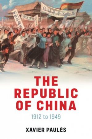 The Republic of China by Xavier Pauls & Lindsay Lightfoot