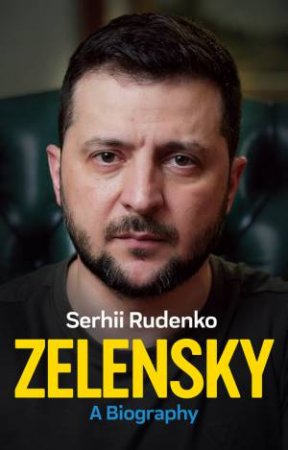 Zelensky by Serhii Rudenko & Michael M. Naydan & Alla Perminova