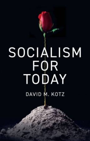 Socialism for Today by David M. Kotz