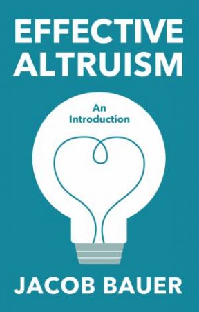 Effective Altruism by Jacob Bauer