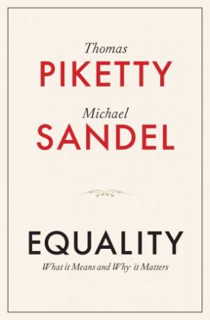 Equality by Thomas Piketty & Michael J. Sandel