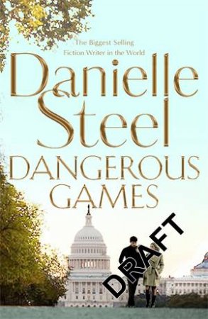 Dangerous Games by Danielle Steel