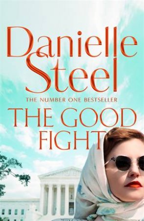 The Good Fight by Danielle Steel