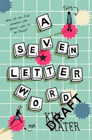 A Seven Letter Word by Kim Slater