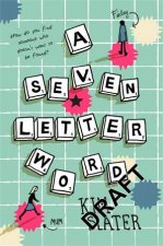 A Seven Letter Word