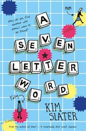 A Seven-Letter Word by Kim Slater