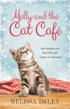 Molly and the Cat Cafe by Melissa Daley