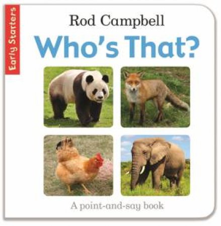 Early Starters: Who's That? by Rod Campbell