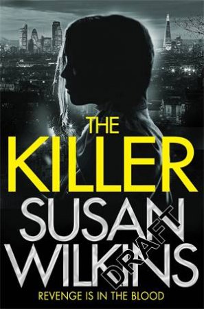 The Killer by Susan Wilkins