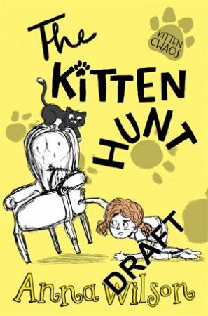 The Kitten Hunt by Anna Wilson