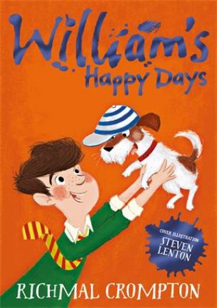 William's Happy Days by Richmal Crompton