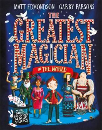 The Greatest Magician In The World by Matt Edmondson