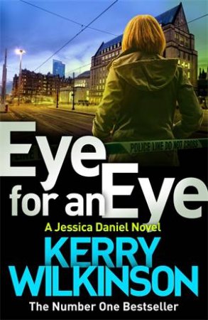 Eye For An Eye by Kerry Wilkinson