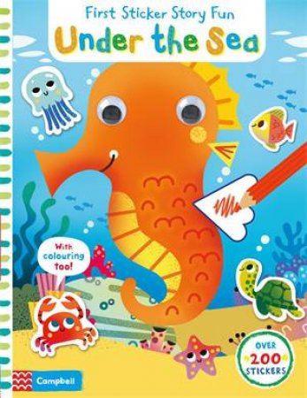 First Sticker Story Fun: Under the Sea by Tiago Americo