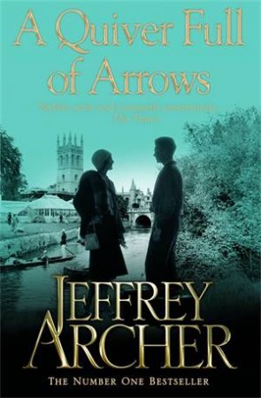 A Quiver Full Of Arrows by Jeffrey Archer