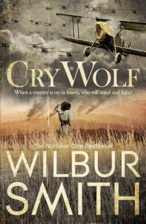 Cry Wolf by Wilbur Smith