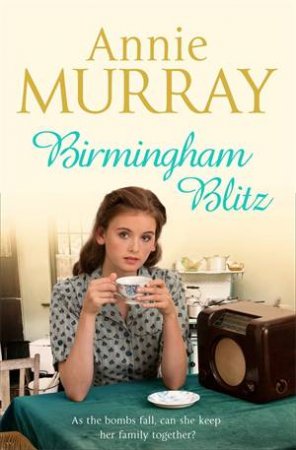 Birmingham Blitz by Annie Murray