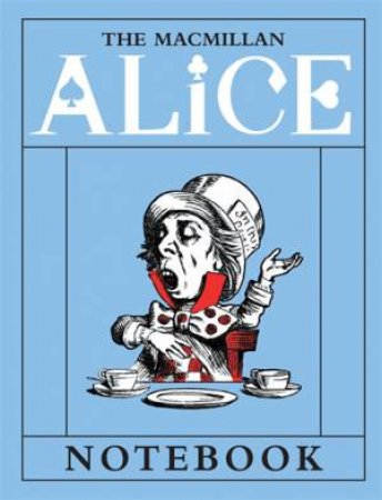 The Macmillan Alice: Mad Hatter Notebook by Lewis Carroll